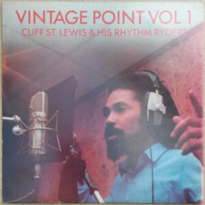 Cliff St.Lewis & His Rhythm Ryders -Vintage Point Vol 1 (Vinyl LP)