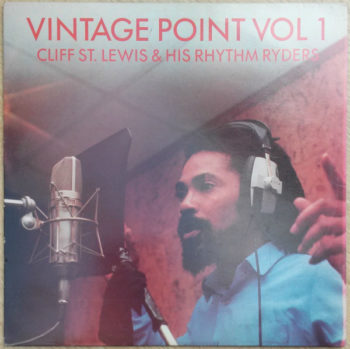 Cliff St.Lewis & His Rhythm Ryders -Vintage Point Vol 1 (Vinyl LP)