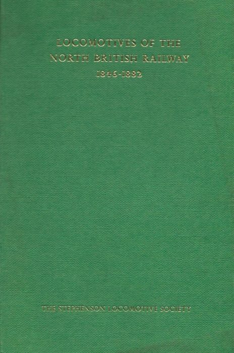 Locomotives of the North British Railway 1846-1882 (Hardcover)