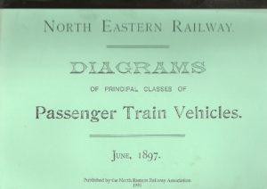 North Eastern Railway Diagrams of Principal Classes of Passenger Train Vehicles: June 1897(Paperback)