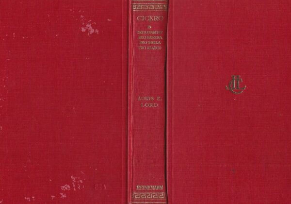 Cicero in Twenty-Eight Volumes x in Catilinam I-IV