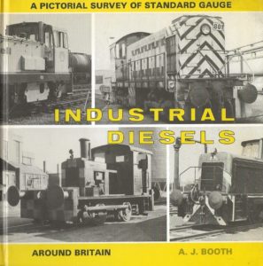 Industrial Diesels Around Britain (Hardback)