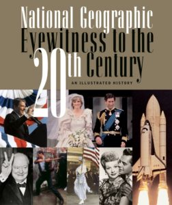 National Geographic Eyewitness to the 20th Century (Paperback)