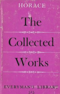 Horace the Collected Works - Everyman's Library 515 (Hardcover)