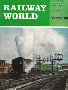 Railway World Magazine (July 1967)