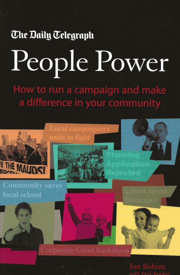 People Power - How to run a campaign and make a differen
