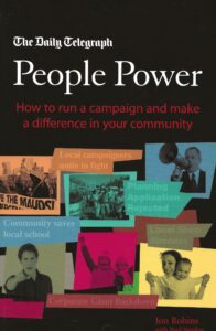 People Power - How to run a campaign and make a difference in your community (Paperback)