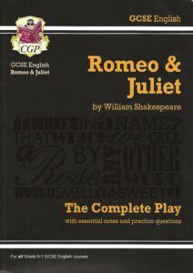Romeo & Juliet - The Complete Play with Essential Notes and Practice Questions