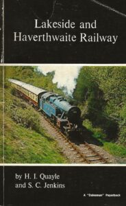 Lakeside and Haverthwaite Railway by H.L. Quayle & S. C. Jenkins (Paperback)