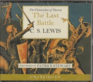 The Chronicles of Narnia -The Last Battle