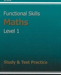 CGP Functional Skills Maths Level 1 - Study & Practice Papers