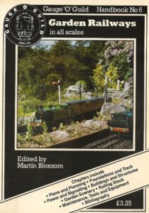 Gauge 'O' Guild Handbook No 6 : Garden Railways in all Scales