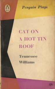 Cat on a Hot Tin Roof by Tennessee Williams (Penguin Plays)