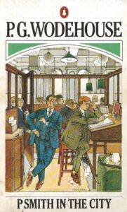 P Smith in the City by P.G. Wodehouse (Paperback)