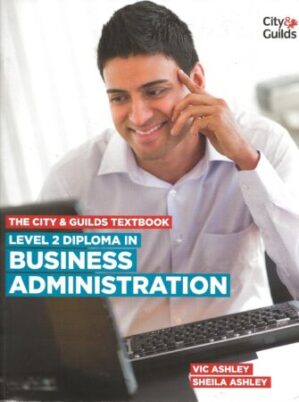 The City & Guilds Textbook: Diploma in Business and Administration Level 2 -Front Cover