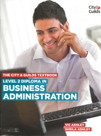 The City & Guilds Textbook: Diploma in Business and Administration Level 2 -Front Cover